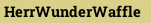 HerrWunderWaffle
