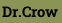 Dr.Crow