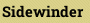 Sidewinder