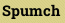 Spumch