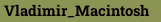 Vladimir_Macintosh