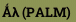 ☧Ǻλ♏ (PALM)
