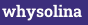 whysolina