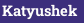 Katyushek