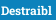 Destraibl