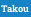 Takou
