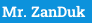 Mr. ZanDuk