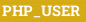 PHP_USER