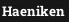 Haeniken