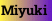 Miyuki