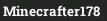 Minecrafter178