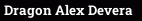 Dragon Alex Devera