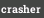 crasher