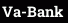 Va-Bank