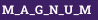 M_A_G_N_U_M