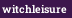 witchleisure