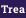 Trea