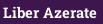 Liber Azerate
