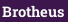 Brotheus