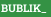 BUBLIK_