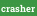 crasher