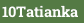 10Tatianka