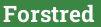Forstred