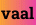vaal