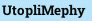 UtopliMephy