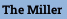 The Miller