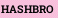 HASHBRO
