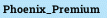 Phoenix_Premium