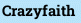 Crazyfaith